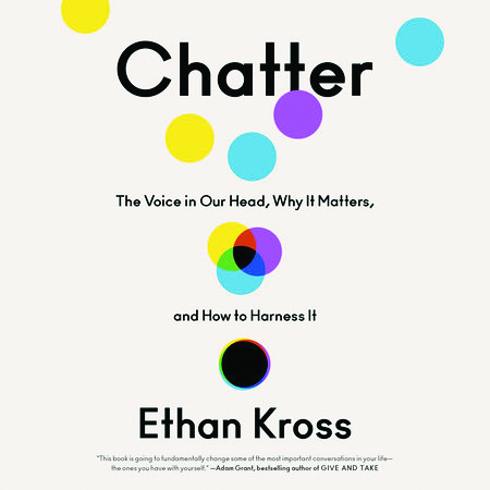 Chatter, by Ethan Kross