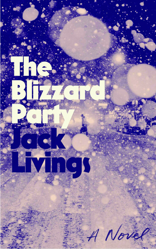 The Blizzard Party, by Jack Livings