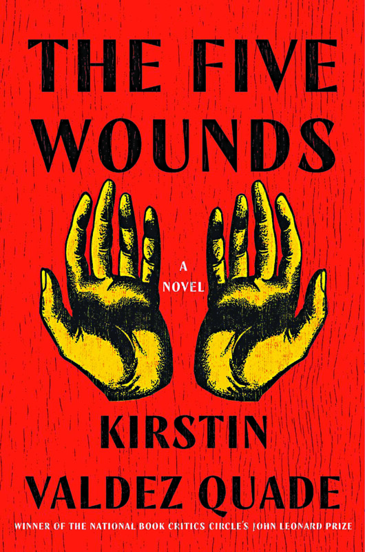 The Five Wounds, by Kirstin Valdez Quade