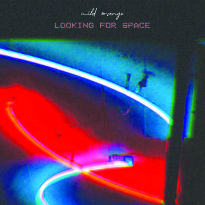 album cover for Mild Orange Looking for Space