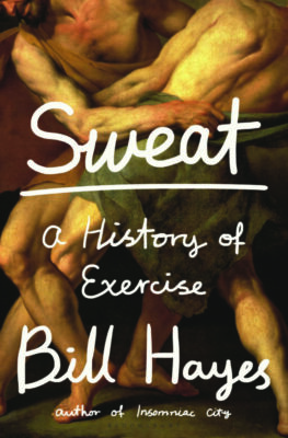 book cover for Sweat, A history of Exercise by Bill Hayes