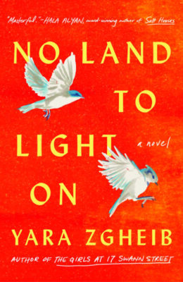 Book cover for No Land to Light On, by Yara Zgheib