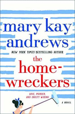 cover for The Homewreckers by Mary Kay Andrews