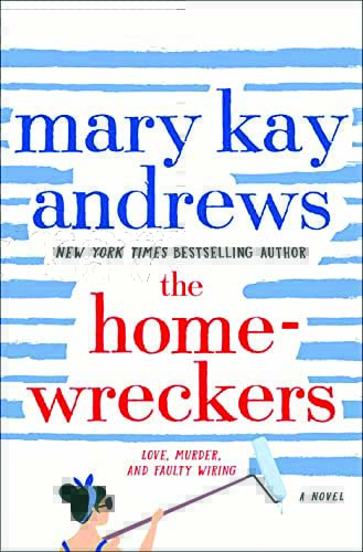 The Homewreckers, by Mary Kay Andrews