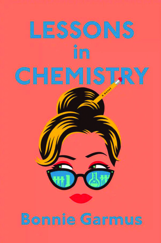 Lessons in Chemistry, by Bonnie Garmus
