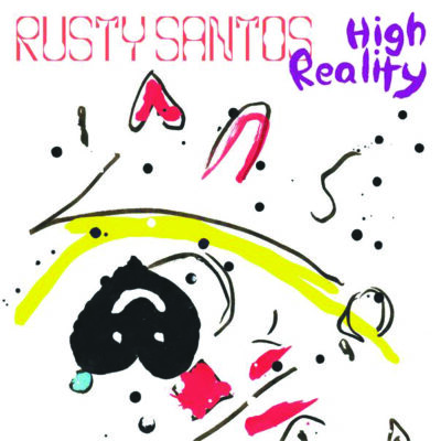 album art for Rusty Santos, High Reality