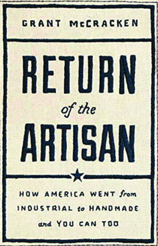 Return of the Artisan by Grant McCracken