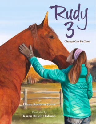 cover for book - Rudy 3: Change Can be Good, showing illustration of woman patting horse's neck