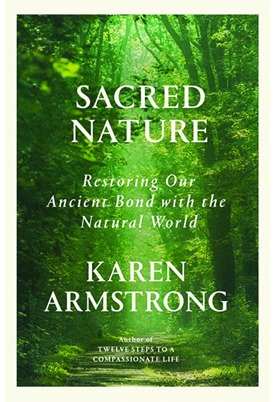Sacred Nature, by Karen Armstrong