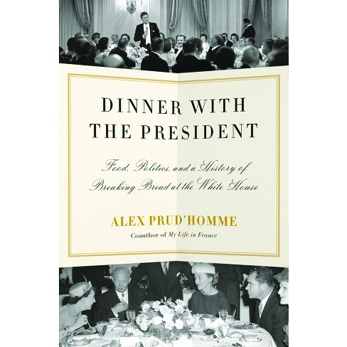 Dinner with the President, by Alex Prud’homme