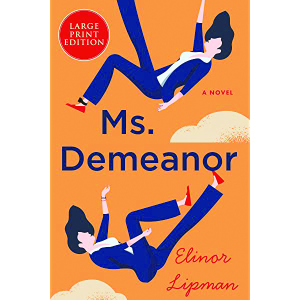 Ms. Demeanor, by Elinor Lipman