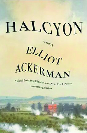 Halcyon, by Elliot Ackerman