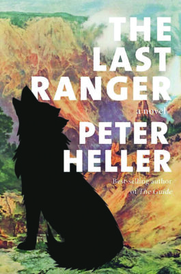 cover of The Last Ranger by Peter Heller, drawing of wolf silhouette in canyon landscape