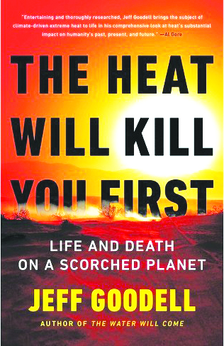 The Heat Will Kill You First, by Jeff Goodell