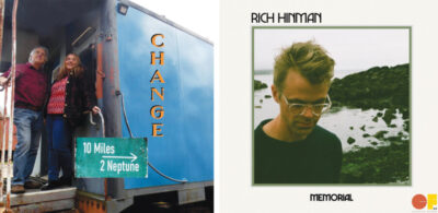 Side-by-side of album covers: 10 Miles 2 Neptune, Change (self-released) & Rich Hinman, Memorial (Colorfield Records).