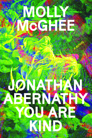 John Abernathy You are Kind by Molly McGhee