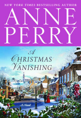 Book cover of a christmas vanishing by Anne Perry
