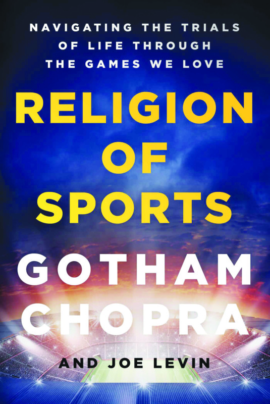 Religion of Sports by Gotham Chopra and Joe Levin