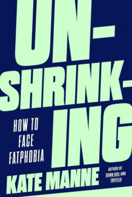 Book cover with large text that reads "Un-Shrinking"