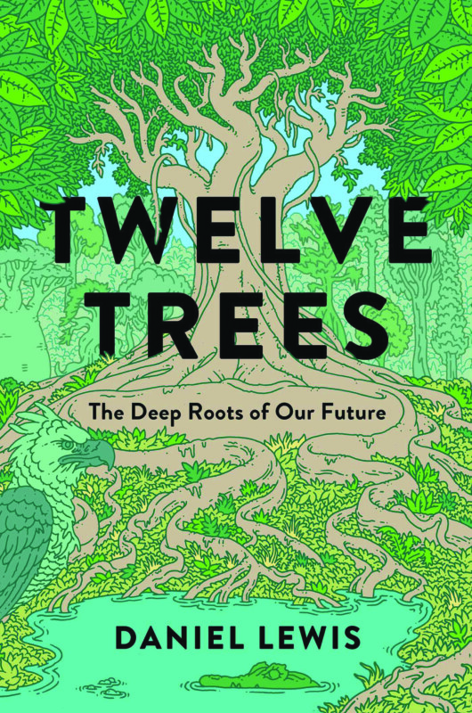 Twelve Trees, by Daniel Lewis