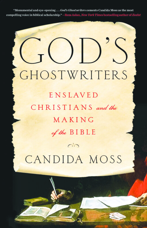 God’s Ghostwriters, by Candida Moss