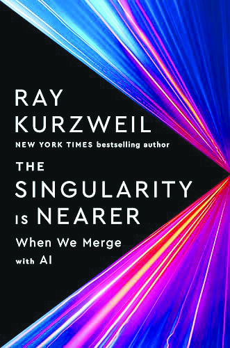 The Singularity is Nearer, by Ray Kurzweil