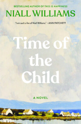 book cover for Time of the Child by Niall Williams showing painted landscape of small village beside water, hills in the distance, cloudy sky taking up most of the image