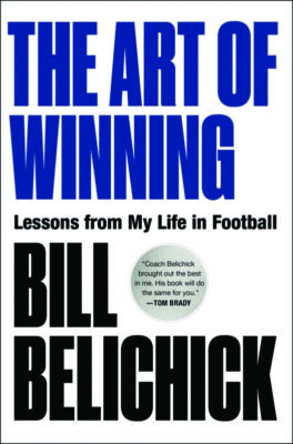 book cover with large text The Art of Winning, Bill Belichick
