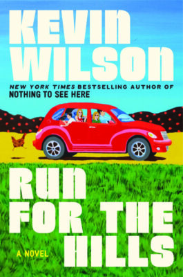 Run for the Hills, by Kevin Wilson