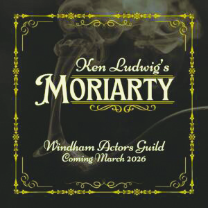 promo image for show Ken Ludwig's Moriarty with text in fancy font and dark, smoky background