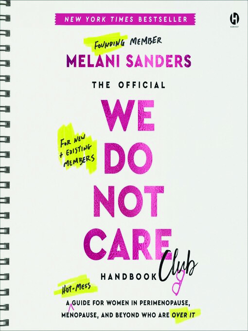 The Official We Do Not Care Club Handbook, by Melani Sanders
