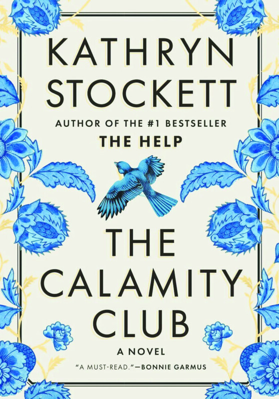 The Calamity Club, by Kathryn Stockett